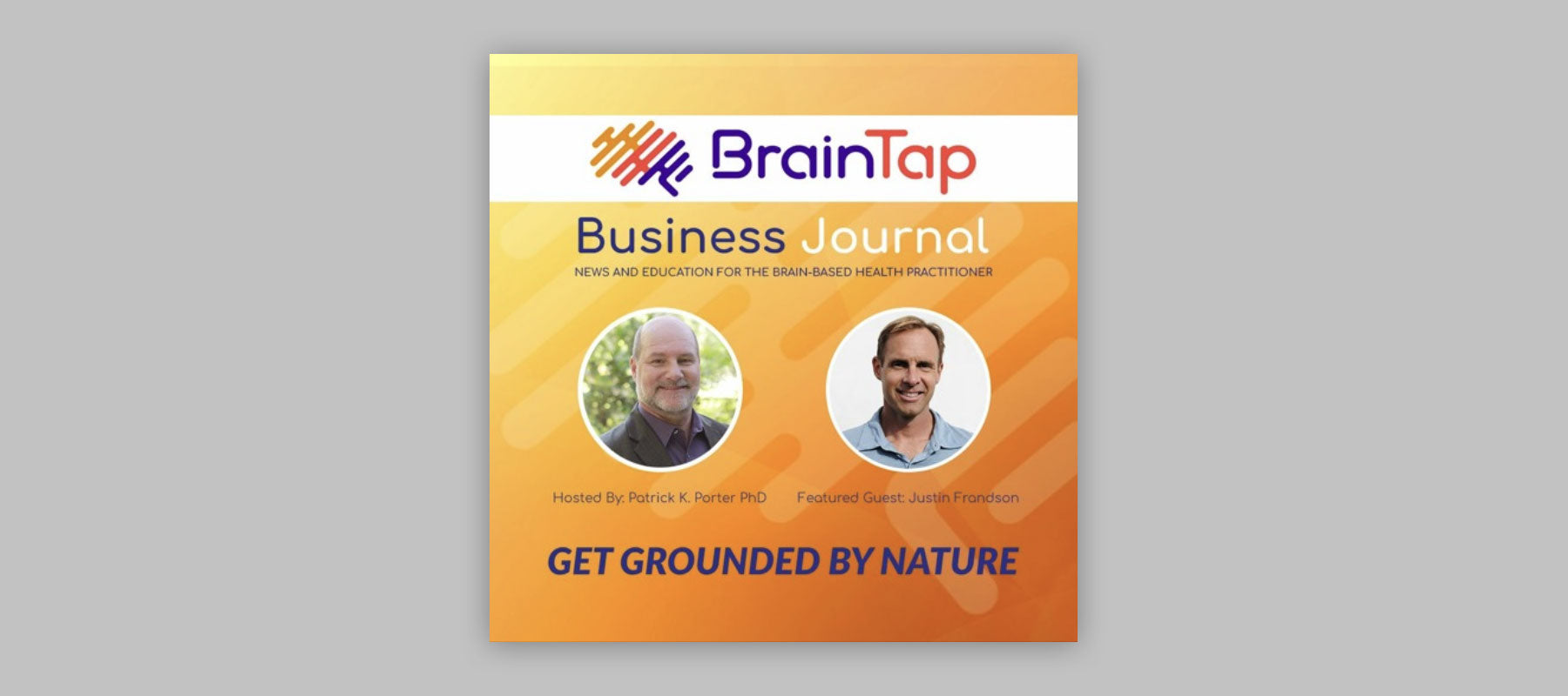 Get Grounded by Nature BrainTap Business Journal